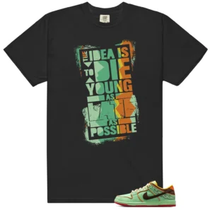 Die Young MatchShirt to Style Nike SB Dunk Low Tourmaline