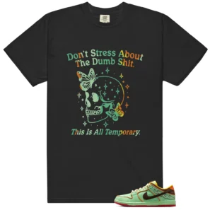 Style Nike SB Dunk Low Tourmaline With This Don't Stress TShirt
