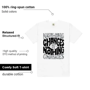 White Cement 4s Style: Nothing Changes Tee Features