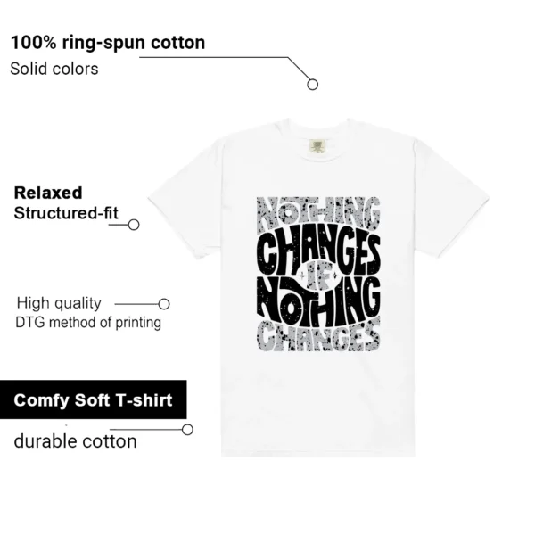 White Cement 4s Style: Nothing Changes Tee Features