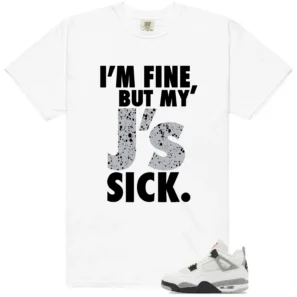 White Cement 4s Match | Sick J's Shirt
