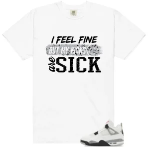 White Cement 4s Match: Sick Kicks Shirt