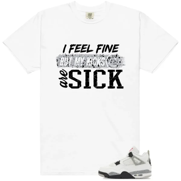 White Cement 4s Match: Sick Kicks Shirt