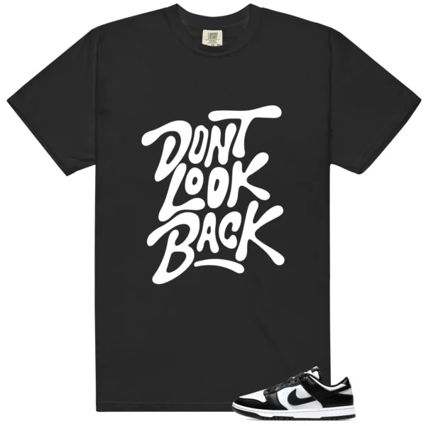 Panda Dunks Don't Look Back Tee | Motivational Match Shirt - Panda Dunks Matching T-Shirt