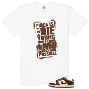 Cacao Wow Dunk Matching T-shirt Die Young
