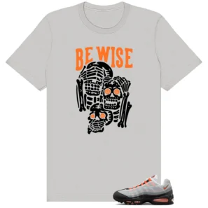 Air Max 95 OG Bright Mandarin 'Be Wise' Matching Shirt
