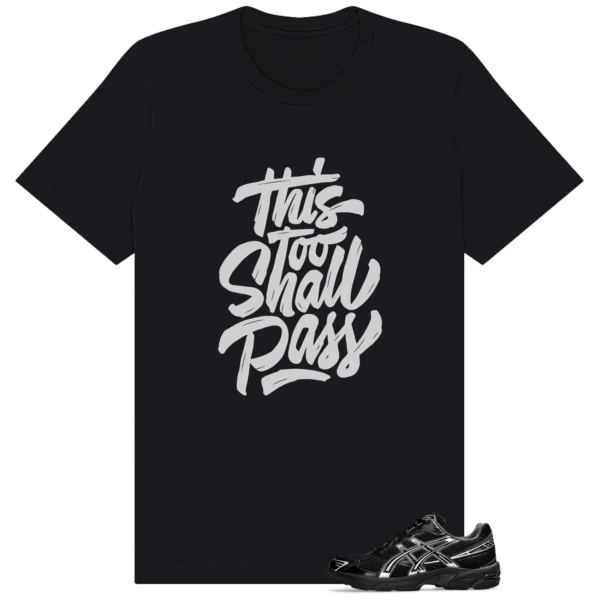 ASICS Gel-1130 Black Pure Silver Sneaker Tee This Too Shall Pass