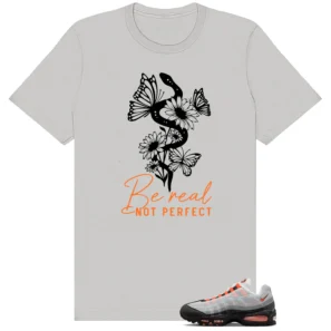 Be Real Tee to Match Air Max 95 OG Bright Mandarin