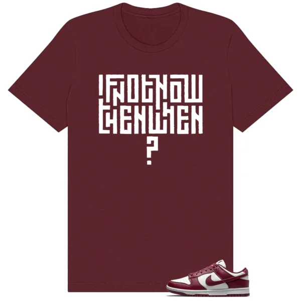Dunk Low Bordeaux Motivational Shirt