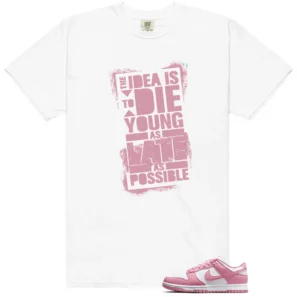 Dunk Low Next Nature Elemental Pink Die Young Shirt
