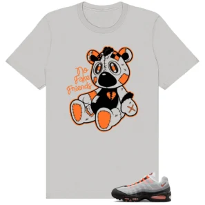 Fake Friends Shirt for Air Max 95 OG Bright Mandarin | Real Ones Only Tee