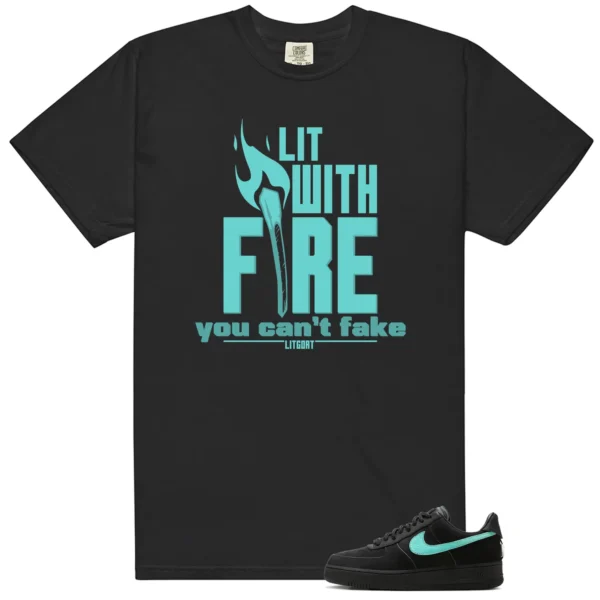 LIT WITH FIRE Shirt to match Air Force 1 Tiffany