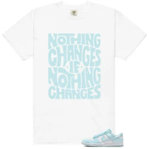 Nike Dunk Low Glacier Blue Style: Nothing Changes Tee
