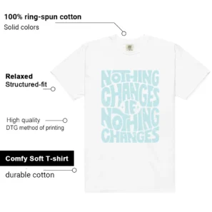 Nike Dunk Low Glacier Blue Style: Nothing Changes Tee features