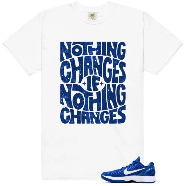 Nike Kobe 6 Protro Dodgers Style: Nothing Changes Tee