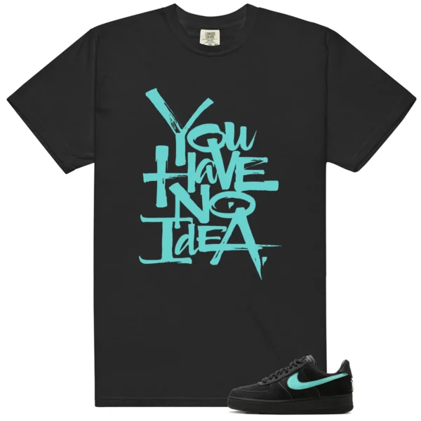 No Idea Shirt to match Air Force 1 Tiffany