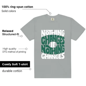 Nothing Changes Shirt to match Essential Evergreen Aura features
