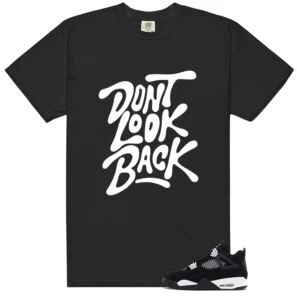 Retro 4 White Thunder Dont Look Back Shirt