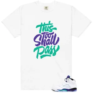 Retro 5 Grape This Too Shall Pass Shirt