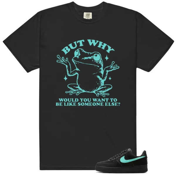 Shirt To Match Air Force 1 Tiffany But Why Graphic