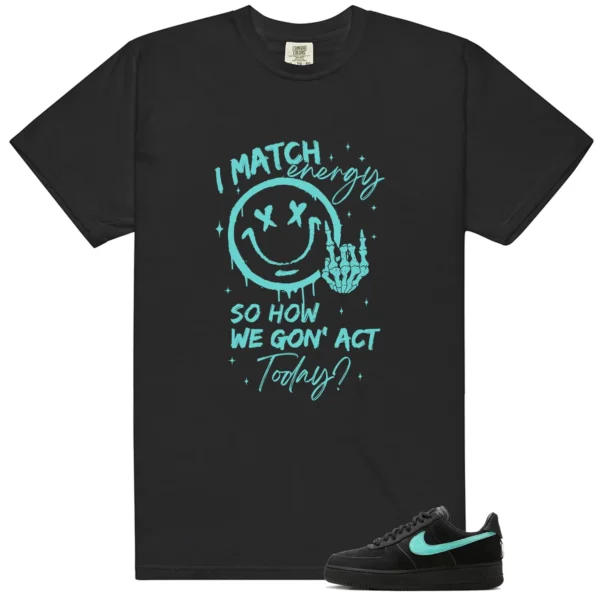 Shirt To Match Air Force 1 Tiffany Match Energy Graphic