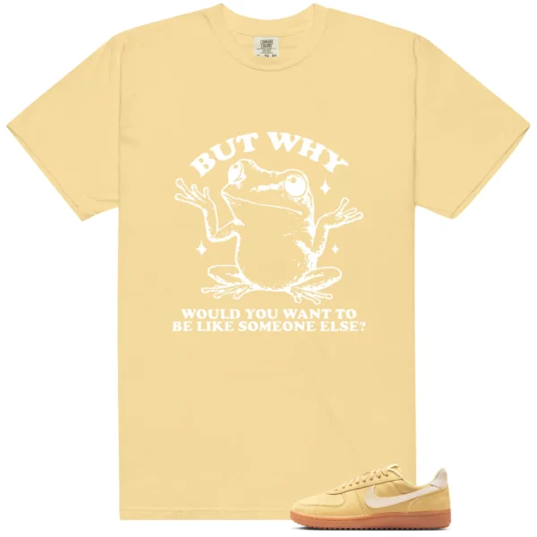 Shirt To Match Field General Butter Soft Yellow But Why Graphic