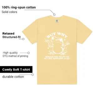 Shirt To Match Field General Butter Soft Yellow But Why Graphic features