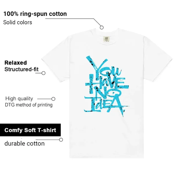 You Have No Idea Tshirt to Match Nike Dunk Next Nature N7 Dark Turquoise Outfit features