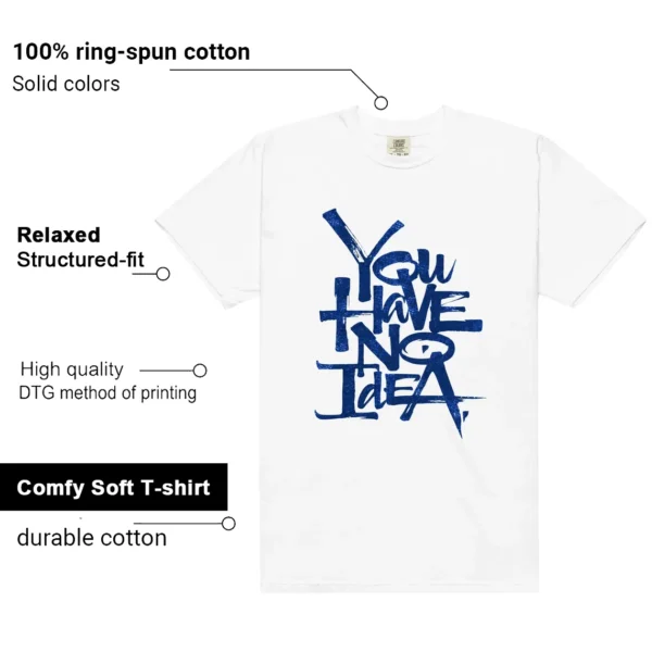 You Have No Idea Tshirt to Match Nike Kobe 6 Protro Dodgers Outfit features