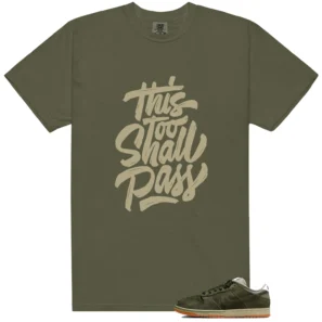 Dunk Low Pro B Sequoia This Too Shall Pass Match Shirt