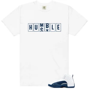 French Blue 12s 2025 Hustle Humble Match Shirt