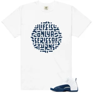 French Blue 12s 2025 Life Turns Graphic Shirt