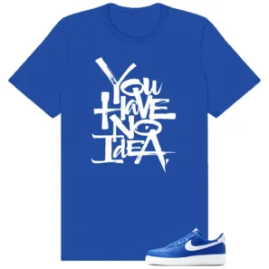 No Idea Shirt to match Air Force 1 Low College Blue