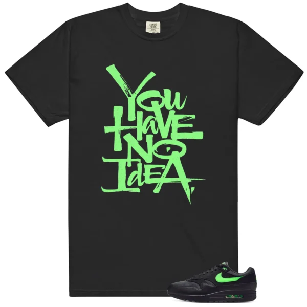 No Idea Shirt to match Air Max 1 Essential Green Strike