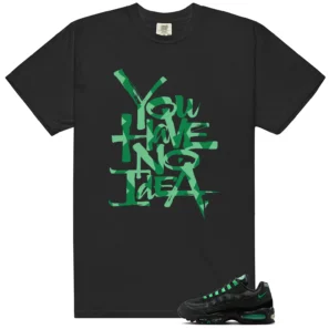 No Idea Shirt to match Air Max 95 Big Bubble Black Green Shock