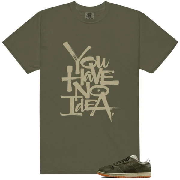 No Idea Shirt to match Dunk Low Pro B Sequoia