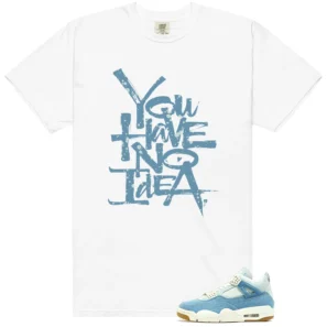 No Idea Shirt to match WMNS Worn Blue Denim 4s