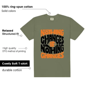 Nothing Changes Shirt to match Deep Green 4s 2025 features