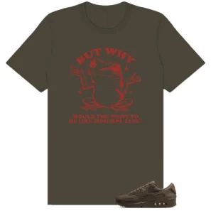 Shirt To Match Air Max 90 Essential+ Cave Stone But Why Graphic