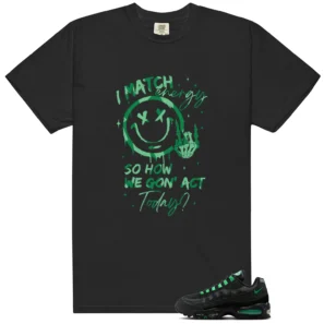 Shirt To Match Air Max 95 Big Bubble Black Green Shock Match Energy Graphic