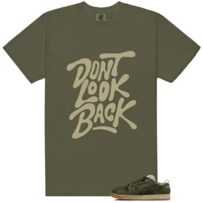 Shirt To Match Dunk Low Pro B Sequoia Dont Look Back Graphic