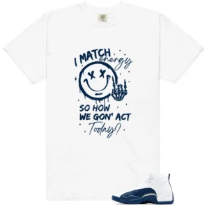 Shirt To Match French Blue 12s 2025 Match Energy Graphic