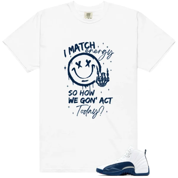 Shirt To Match French Blue 12s 2025 Match Energy Graphic