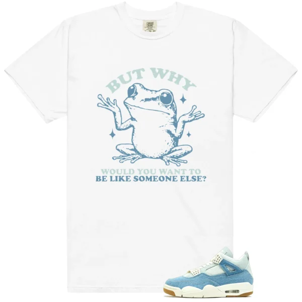 Shirt To Match WMNS Worn Blue Denim 4s But Why Graphic