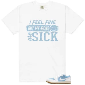 Sick Kicks Shirt to match WMNS Worn Blue 1s