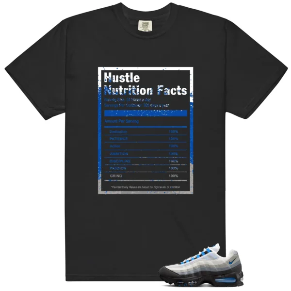 Air Max 95 Blue Spark Hustle Facts Matching Shirt