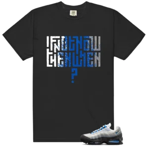 Air Max 95 Blue Spark Motivational Graphic Shirt