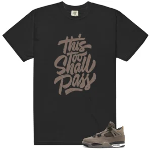 Cave Stone 4s This Too Shall Pass Match Shirt
