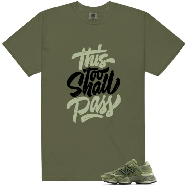 NB 9060 Dark Olivine Green This Too Shall Pass Match Shirt