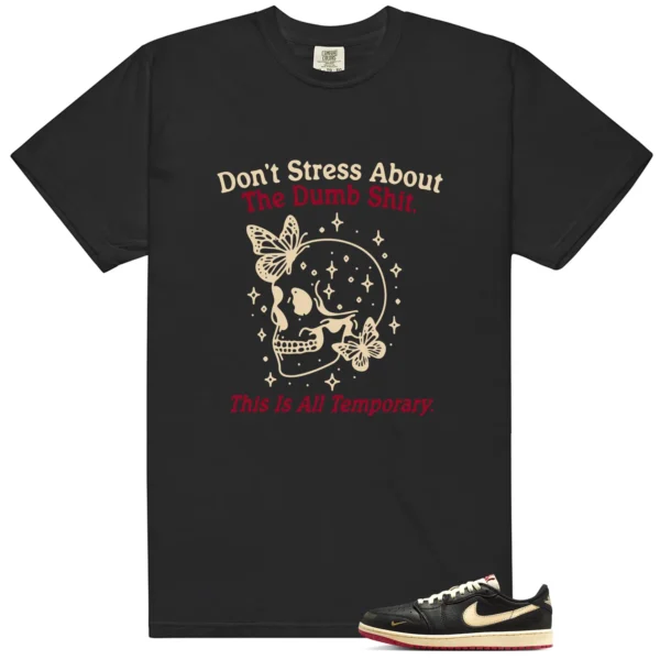 Nigel Sylvester Better With Time 1s Don't Stress Match Shirt